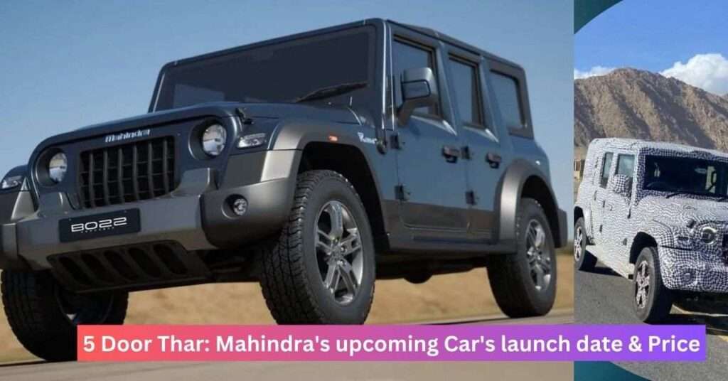 5 Door Thar Mahindra's Upcoming Car.