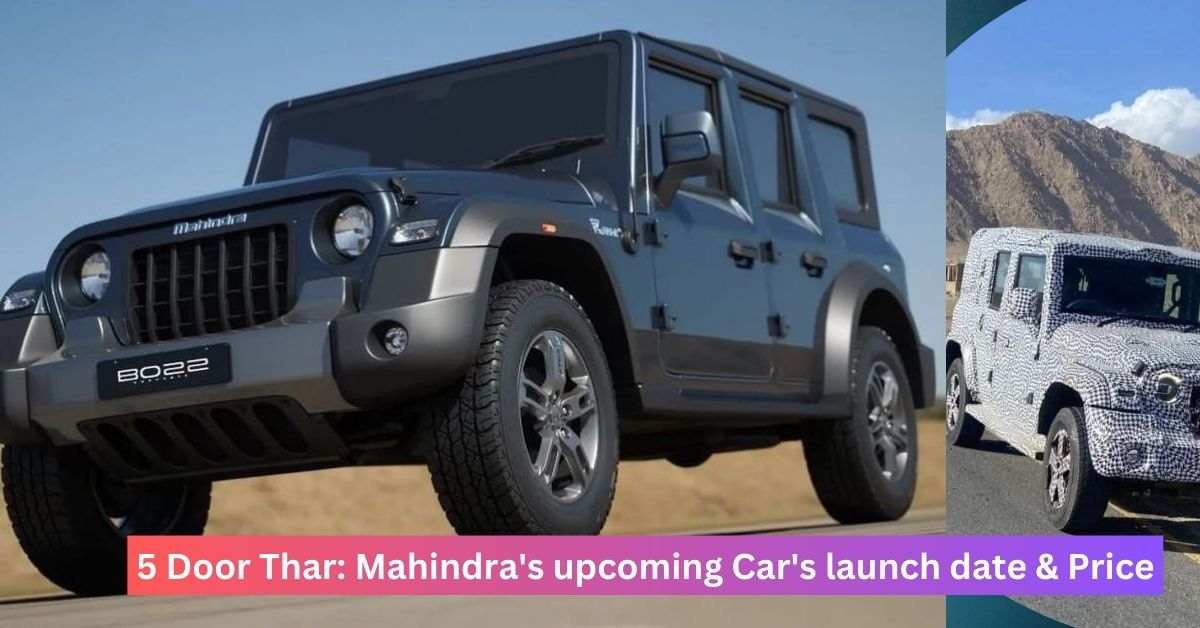5 Door Thar Mahindra's Upcoming Car.