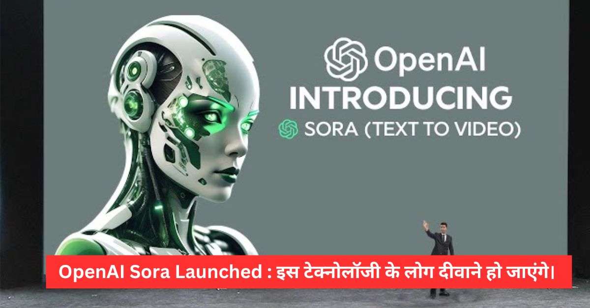 OpenAI Sora Launched.